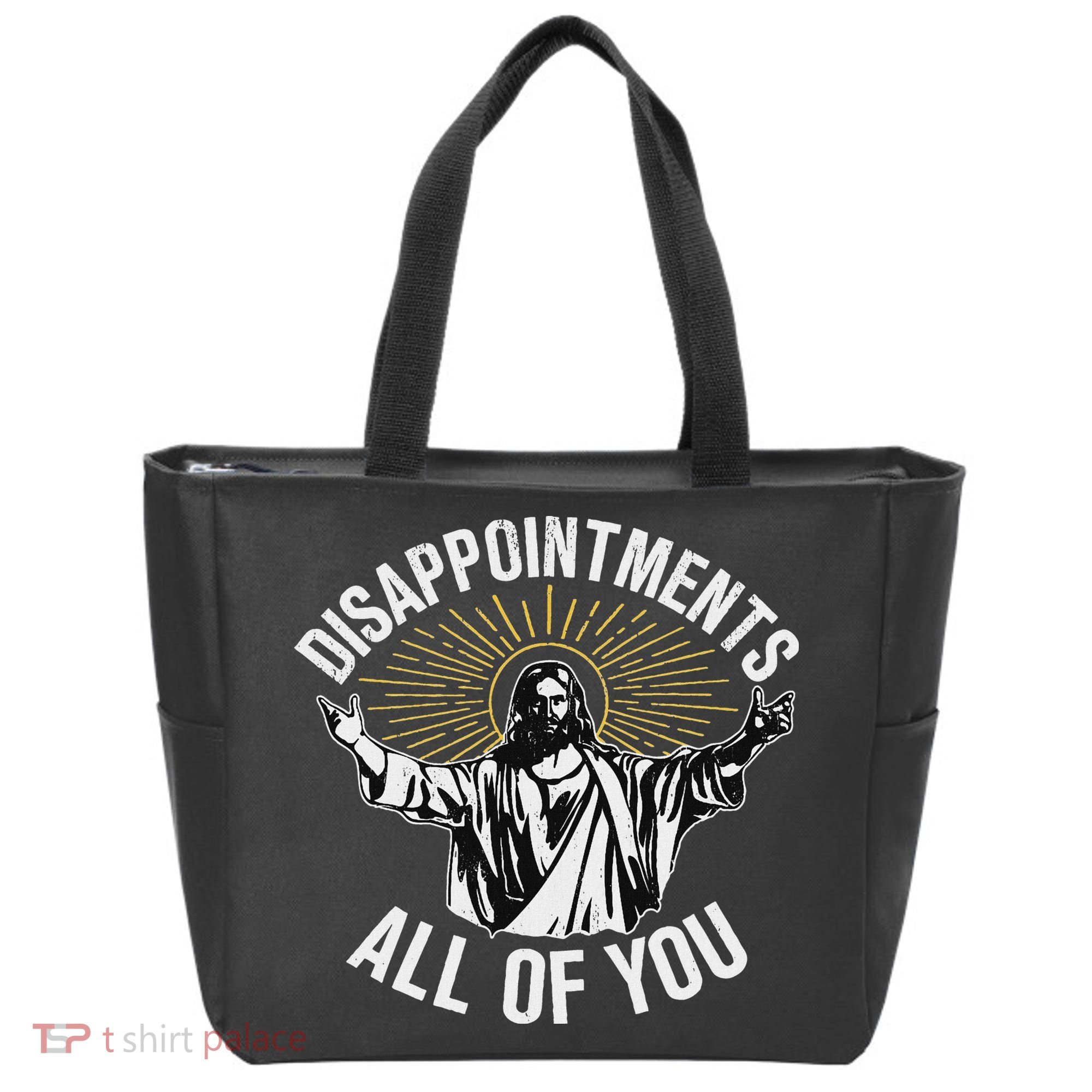 Disappointments All You Jesus Christian Religion Tote Bag