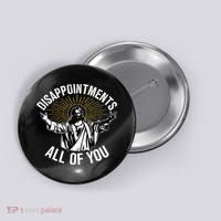 Disappointments All You Jesus Christian Religion Button thumb 0