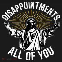 Disappointments All You Jesus Christian Religion Women's Hoodie thumb 2