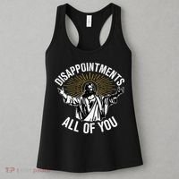 Disappointments All You Jesus Christian Religion Women's Tank Top thumb 3