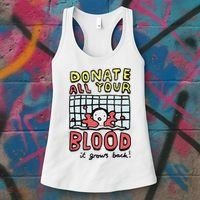 Donate All Your Blood It Grows Back  Women's Tank Top thumb 3