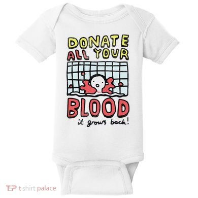Donate All Your Blood It Grows Back  Baby Bodysuit