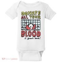 Donate All Your Blood It Grows Back  Baby Bodysuit thumb 0