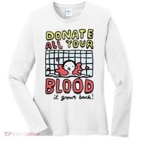 Donate All Your Blood It Grows Back  Women's Long Sleeve Shirt thumb 0
