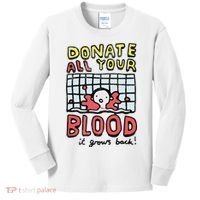 Donate All Your Blood It Grows Back  Kids Long Sleeve Shirt thumb 0