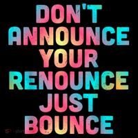 DonT Announce Your Renounce Just Bounce Coffee Mug thumb 5