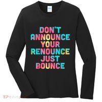DonT Announce Your Renounce Just Bounce Women's Long Sleeve Shirt thumb 0