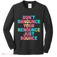 DonT Announce Your Renounce Just Bounce Kids Long Sleeve Shirt thumb 0