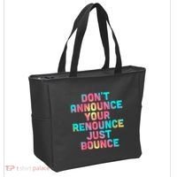 DonT Announce Your Renounce Just Bounce Tote Bag thumb 2