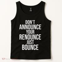 DonT Announce Your Renounce Just Bounce Tank Top thumb 2