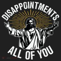 Disappointments All You Jesus Christian Religion Tumbler thumb 3