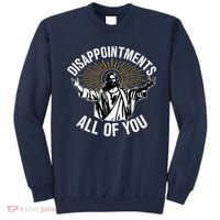 Disappointments All You Jesus Christian Religion Sweatshirt thumb 0
