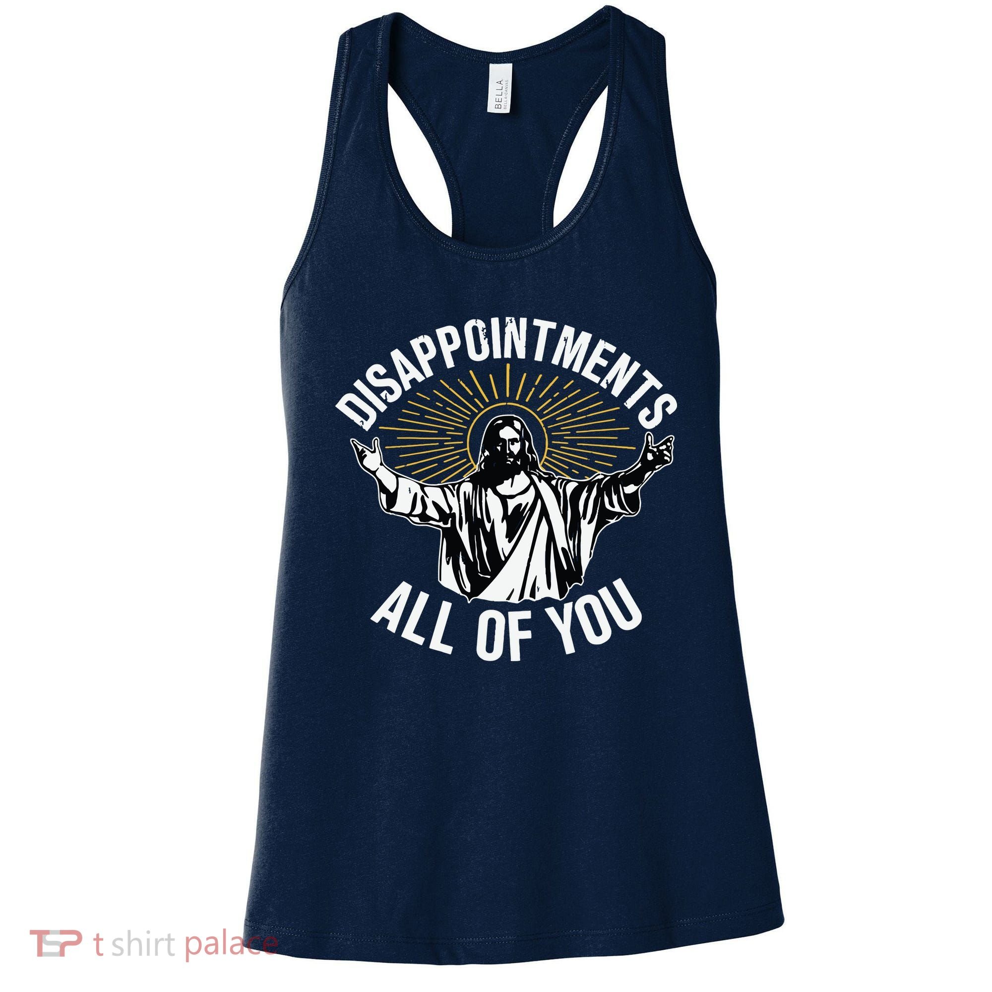 Disappointments All You Jesus Christian Religion Women's Tank Top