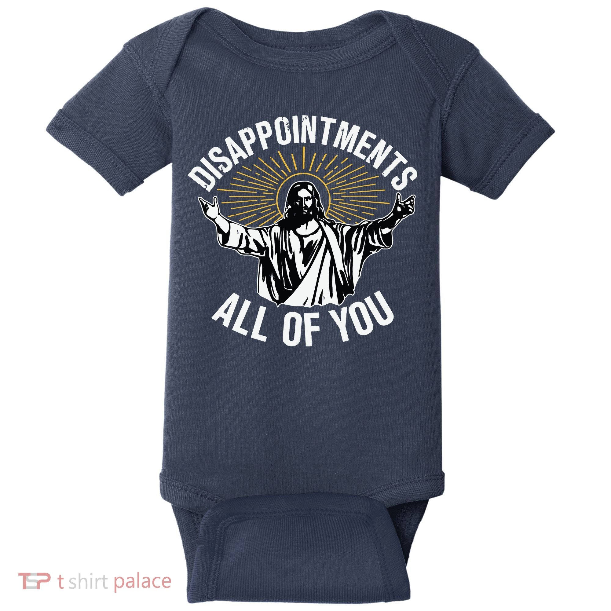 Disappointments All You Jesus Christian Religion Baby Bodysuit