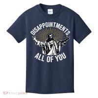 Disappointments All You Jesus Christian Religion Kids T-Shirt thumb 0