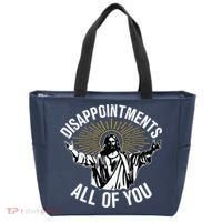 Disappointments All You Jesus Christian Religion Tote Bag thumb 0