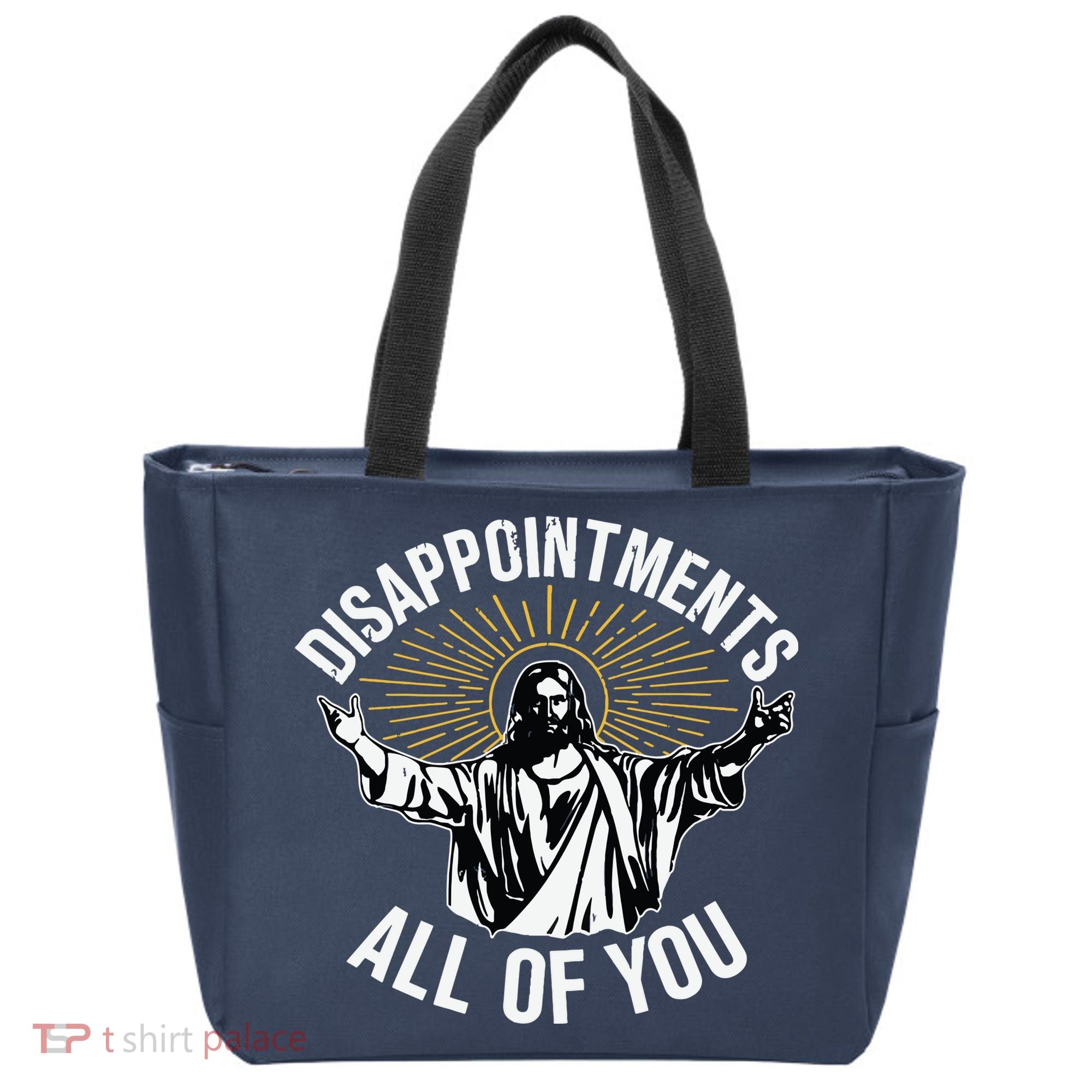 Disappointments All You Jesus Christian Religion Tote Bag