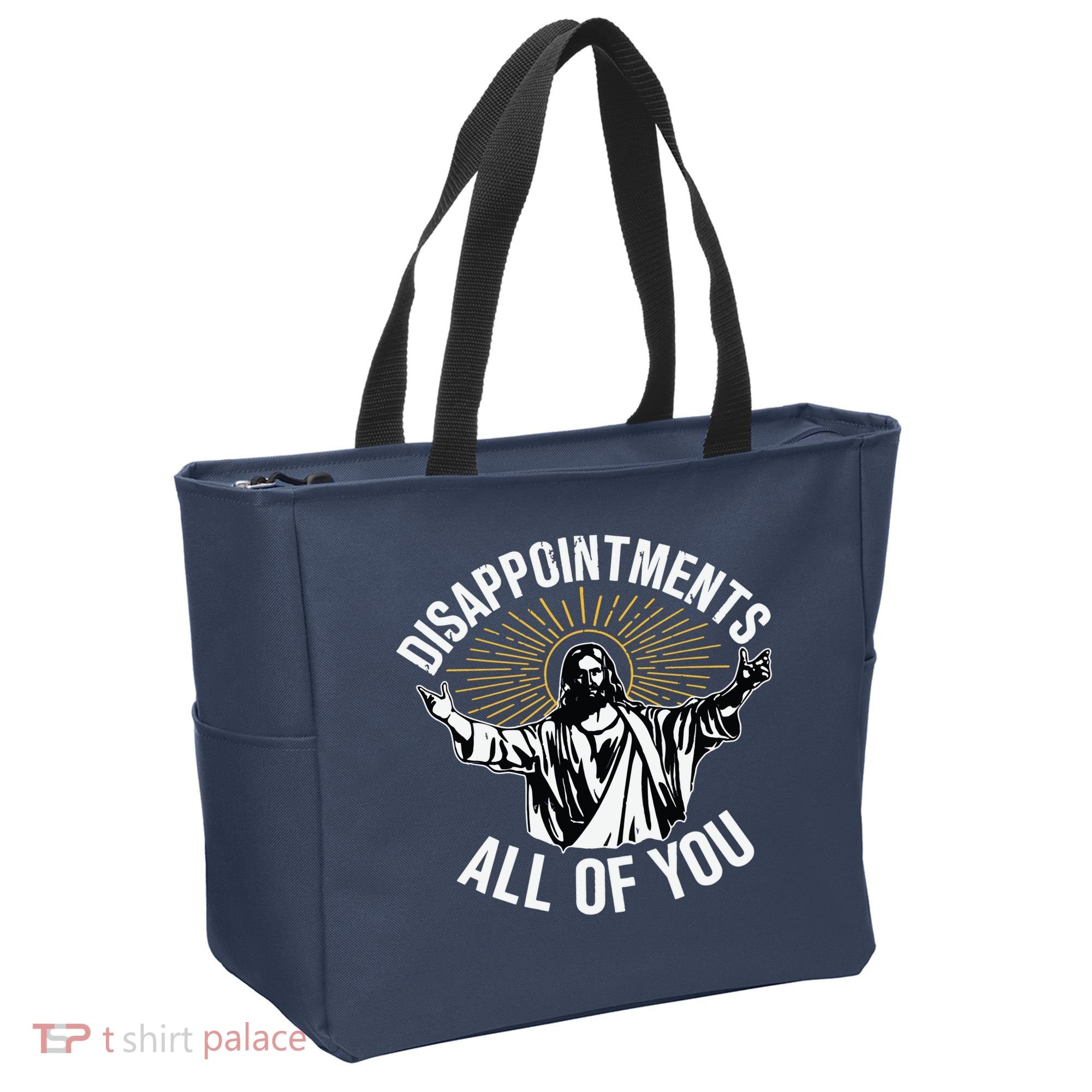 Disappointments All You Jesus Christian Religion Tote Bag