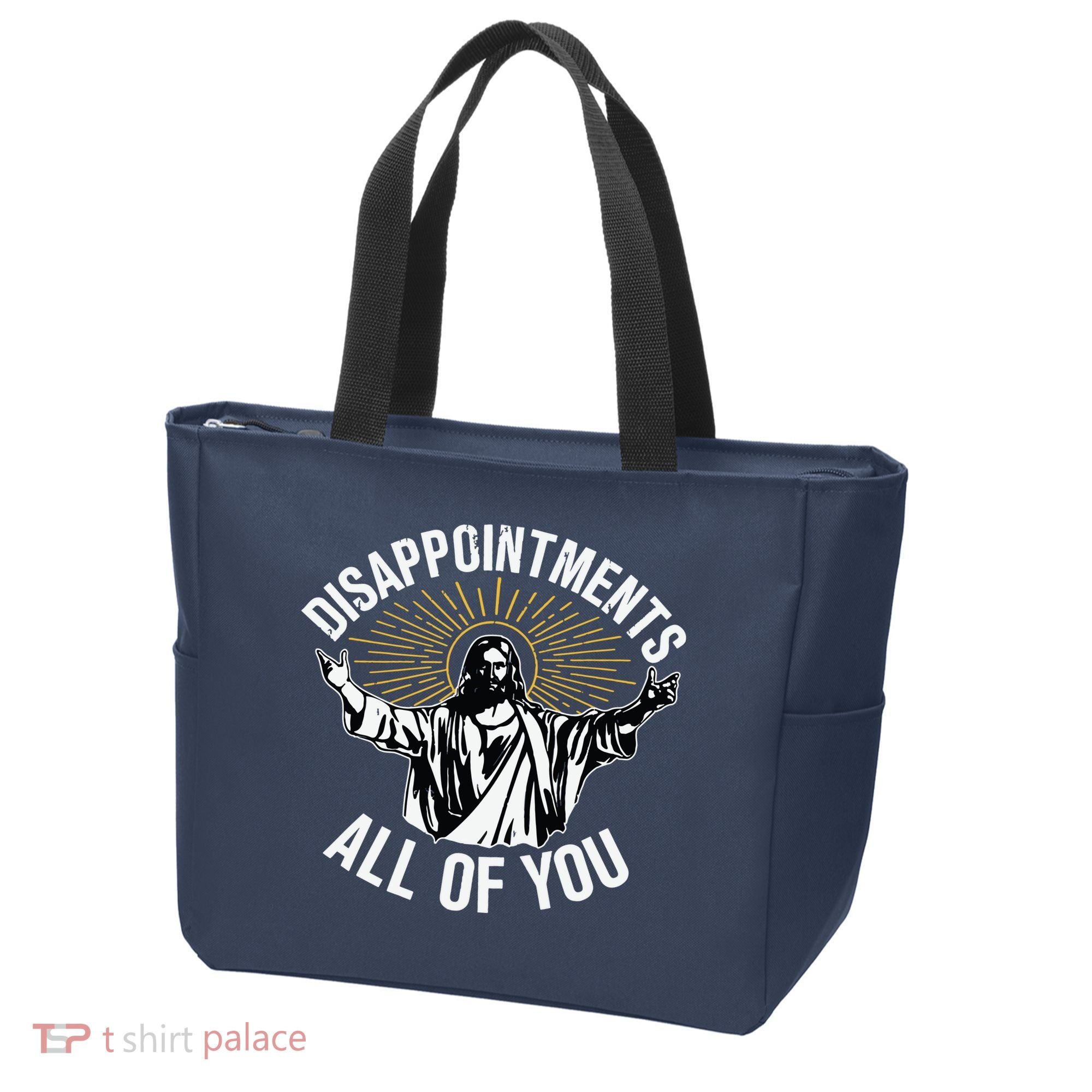 Disappointments All You Jesus Christian Religion Tote Bag