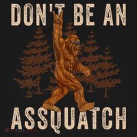 DonT Be An Assquatch Outdoor Sasquatch Funny Bigfoot Women's Tank Top thumb 5