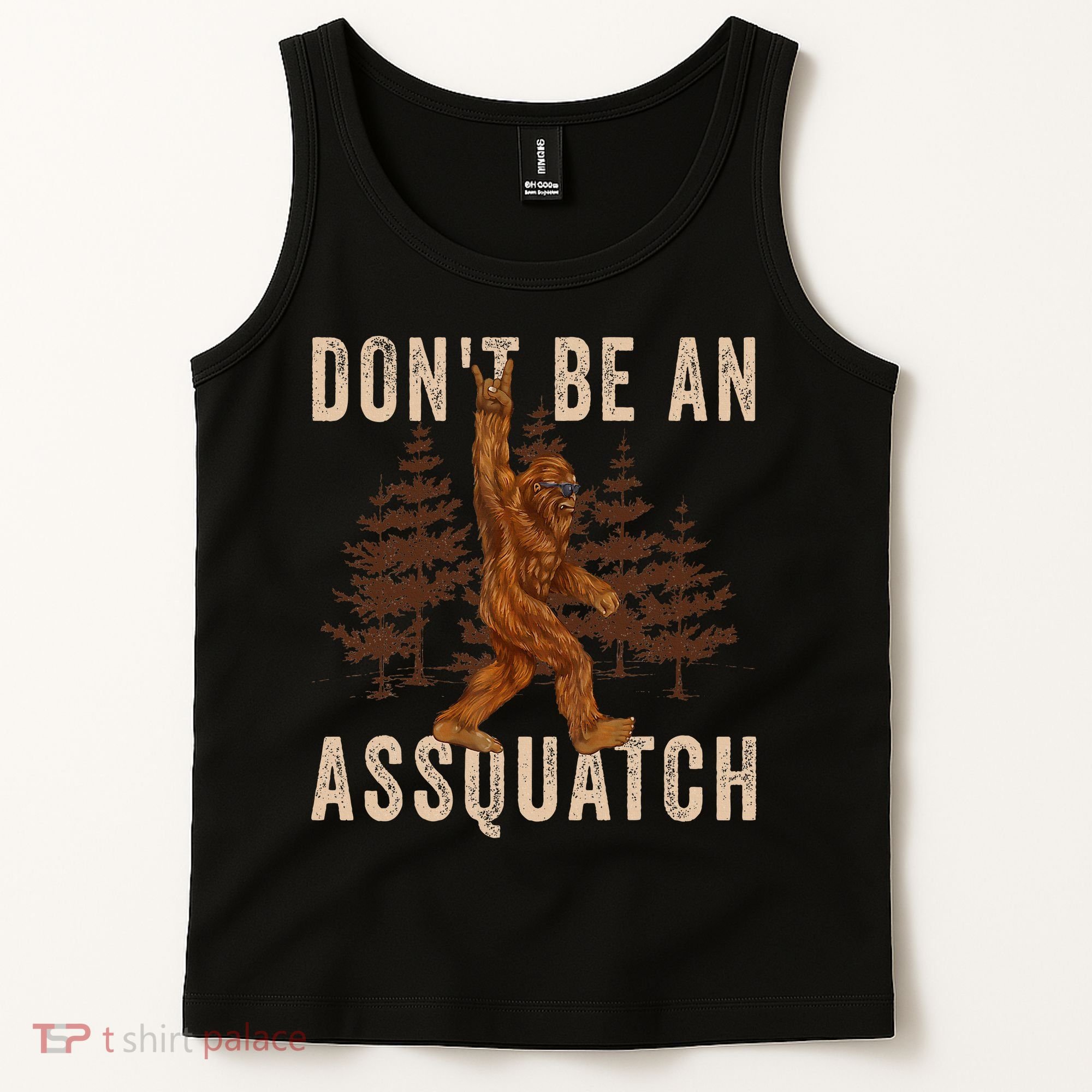 DonT Be An Assquatch Outdoor Sasquatch Funny Bigfoot Tank Top