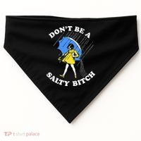 Dont Be A Salty Bitch Funny USA-Made Doggie Bandana thumb 0