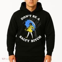 Dont Be A Salty Bitch Funny Hoodie thumb 2