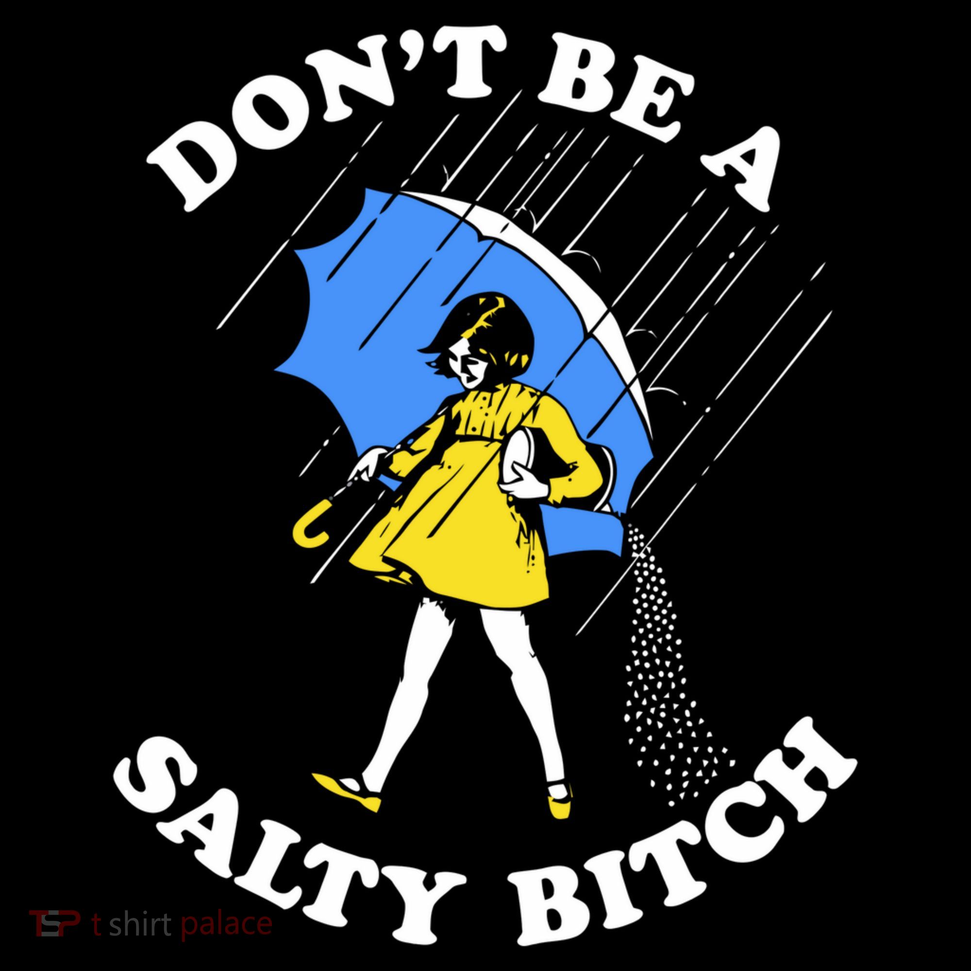 Dont Be A Salty Bitch Funny Apron