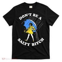 Dont Be A Salty Bitch Funny T-Shirt thumb 0