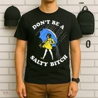 Dont Be A Salty Bitch Funny T-Shirt thumb 6