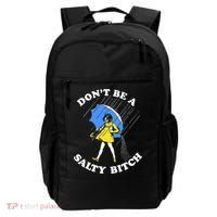 Dont Be A Salty Bitch Funny Backpack thumb 0
