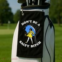 Dont Be A Salty Bitch Funny Golf Towel thumb 2