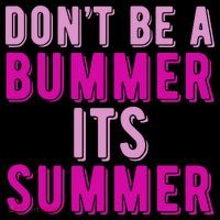 Dont Be A Bummer Its Summer Coaster thumb 2