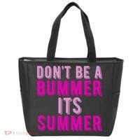 Dont Be A Bummer Its Summer Tote Bag thumb 0