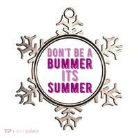 Dont Be A Bummer Its Summer Ornament thumb 0