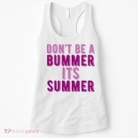 Dont Be A Bummer Its Summer Women's Tank Top thumb 0