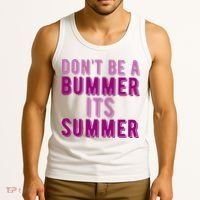 Dont Be A Bummer Its Summer Tank Top thumb 3