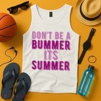 Dont Be A Bummer Its Summer Tank Top thumb 4