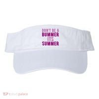 Dont Be A Bummer Its Summer Visor thumb 0