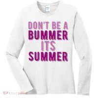 Dont Be A Bummer Its Summer Women's Long Sleeve Shirt thumb 0