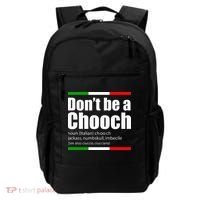 Dont Be A Chooch Italian Slang Funny Saying English Meaning Backpack thumb 0