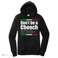 Dont Be A Chooch Italian Slang Funny Saying English Meaning Women's Hoodie thumb 0