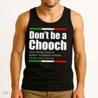 Dont Be A Chooch Italian Slang Funny Saying English Meaning Tank Top thumb 3