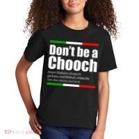 Dont Be A Chooch Italian Slang Funny Saying English Meaning Kids T-Shirt thumb 2