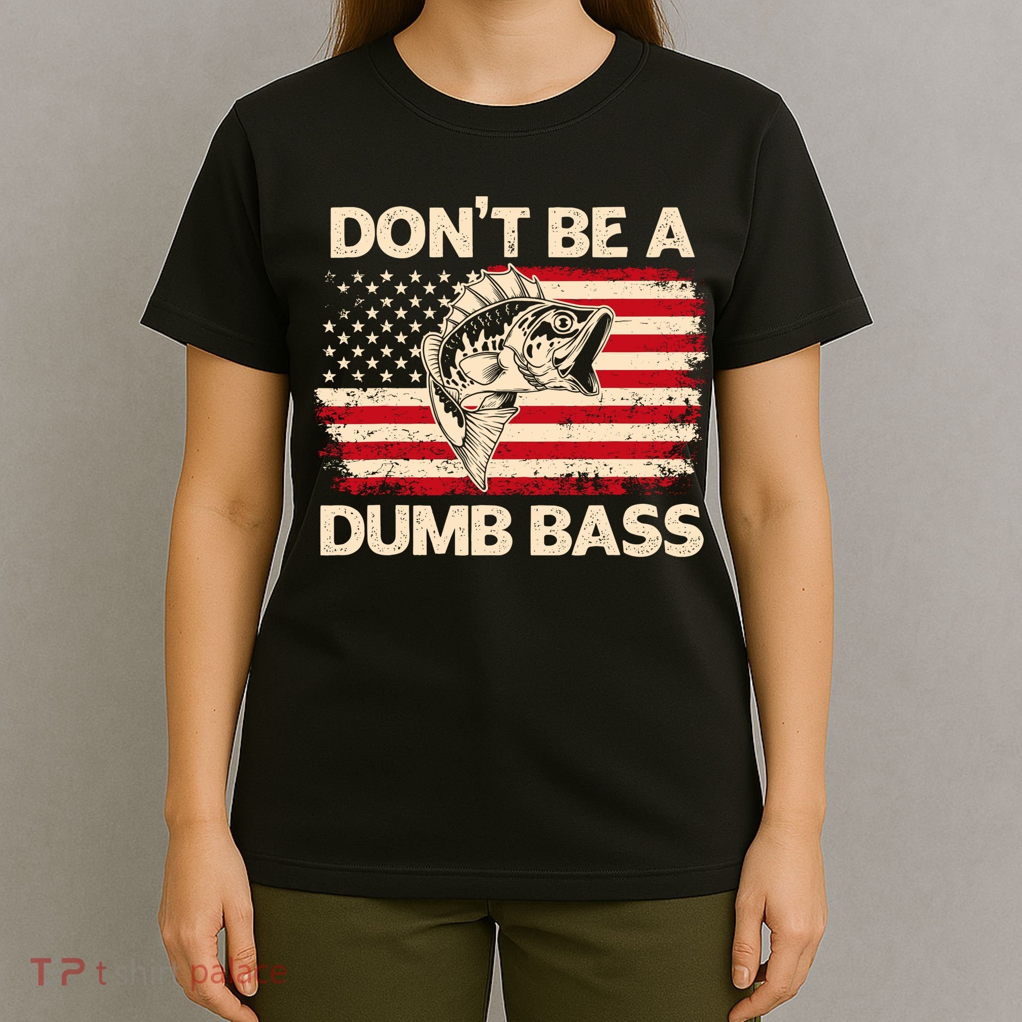 DonT Be A Dumb Bass Vintage Usa Flag Funny Bass Fishing T-Shirt