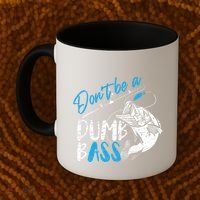 DonT Be A Dumb Bass Angler Saying FatherS Day Outfit Coffee Mug thumb 2