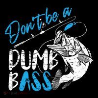 DonT Be A Dumb Bass Angler Saying FatherS Day Outfit Coffee Mug thumb 5