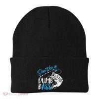 DonT Be A Dumb Bass Angler Saying FatherS Day Outfit Beanie thumb 0