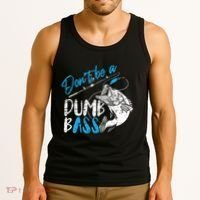 DonT Be A Dumb Bass Angler Saying FatherS Day Outfit Tank Top thumb 3