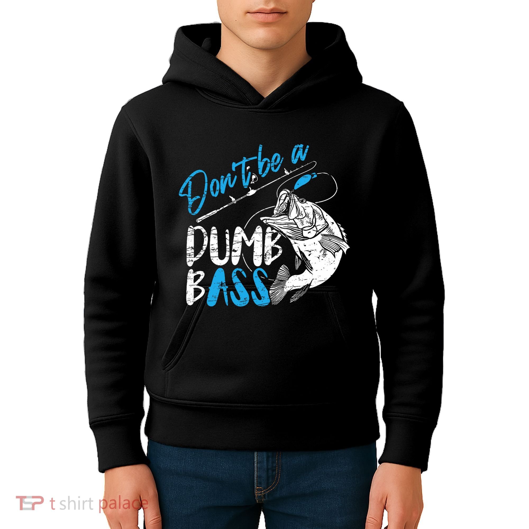 DonT Be A Dumb Bass Angler Saying FatherS Day Outfit Kids Hoodie